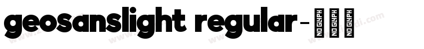 geosanslight regular字体转换 geosanslight regular字体转换